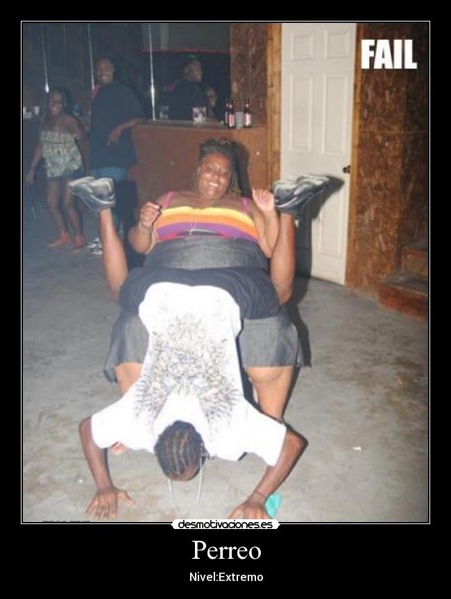 Perreo - Nivel:Extremo