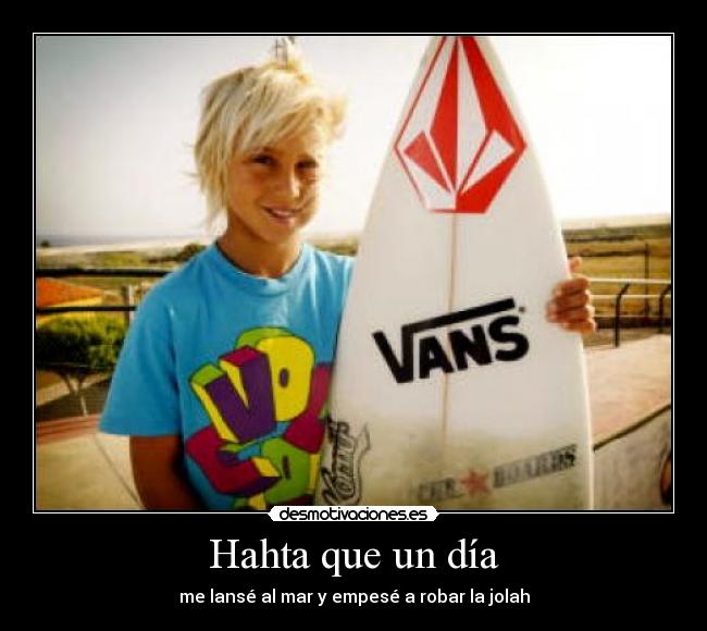 Hahta que un día -