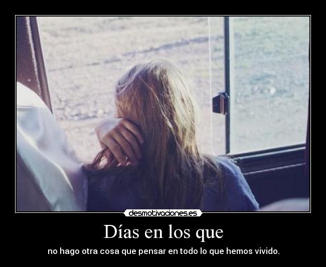 Días en los que -