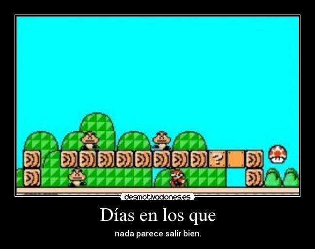 carteles malos dias desmotivaciones