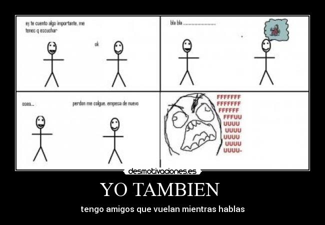 YO TAMBIEN - tengo amigos que vuelan mientras hablas