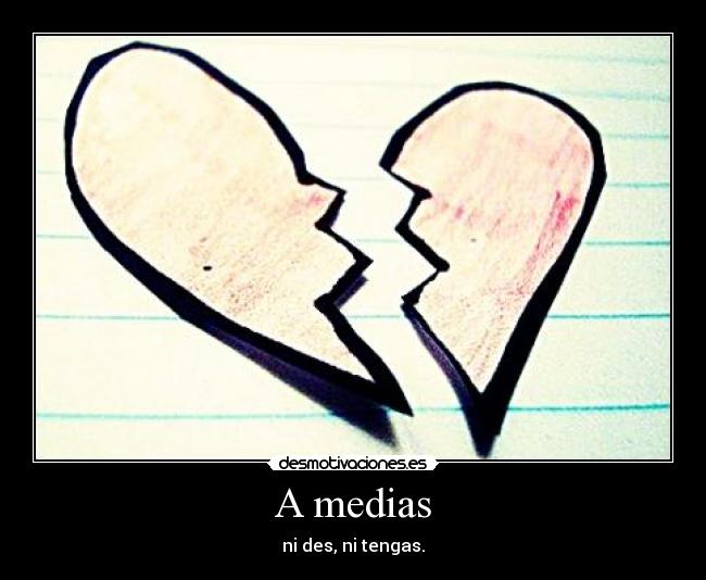 A medias - 