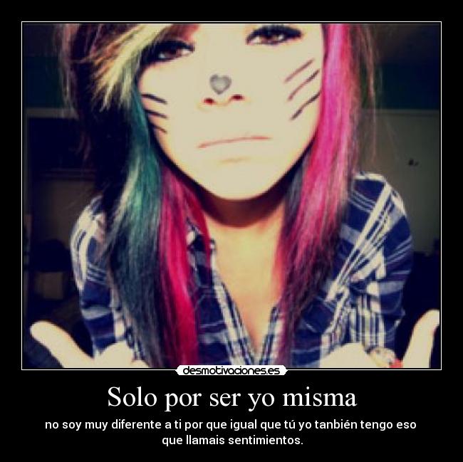 Solo por ser yo misma - 