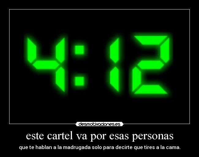 este cartel va por esas personas - 