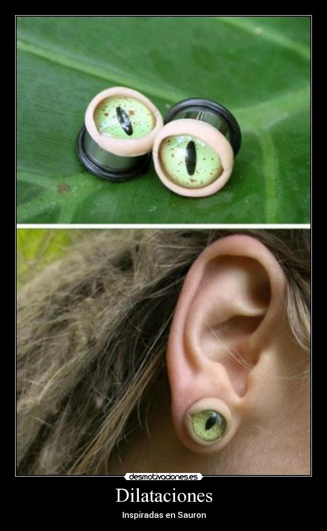 Dilataciones - Inspiradas en Sauron