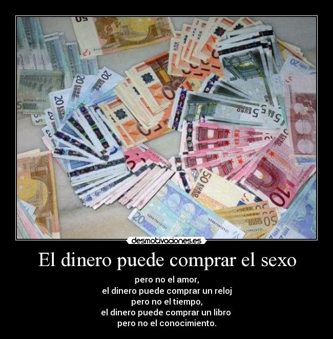 El dinero puede comprar el sexo - 