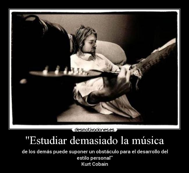 Estudiar demasiado la música -
