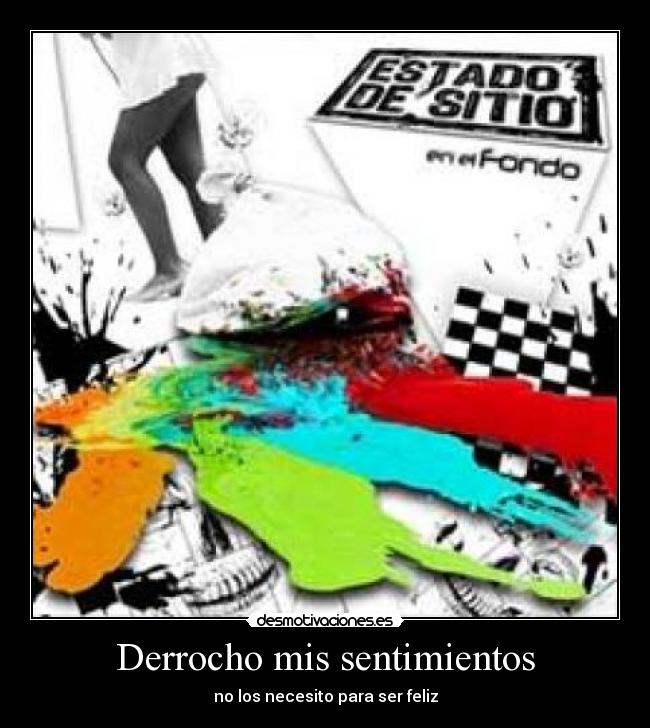 Derrocho mis sentimientos - 