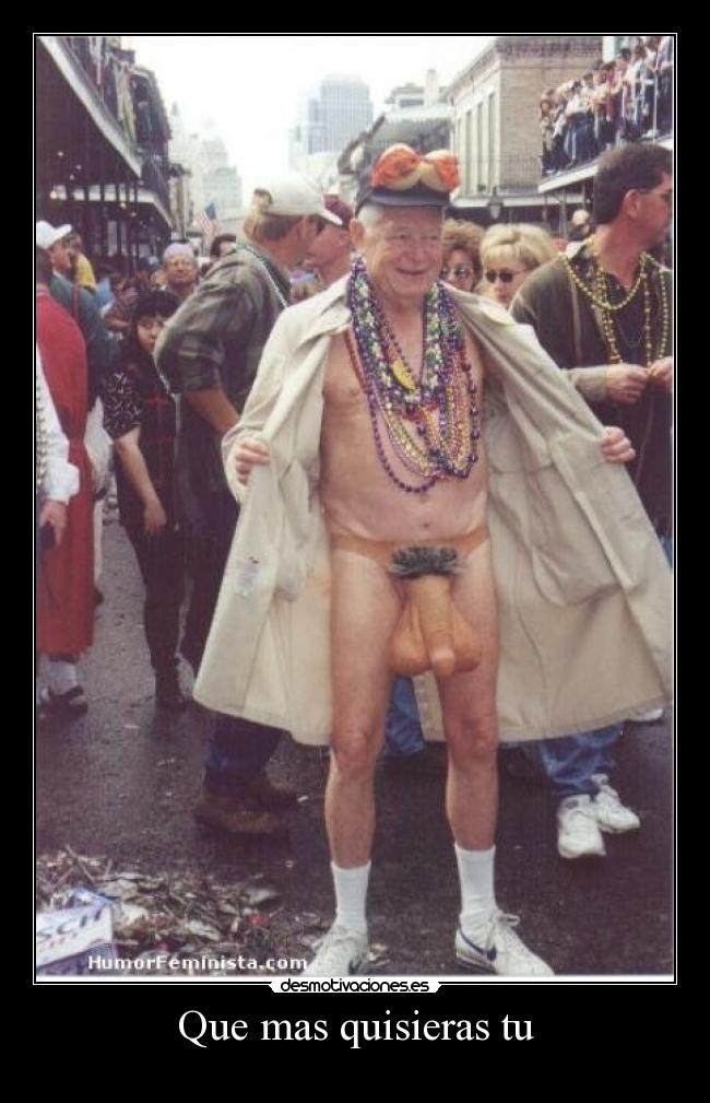 Que mas quisieras tu - 