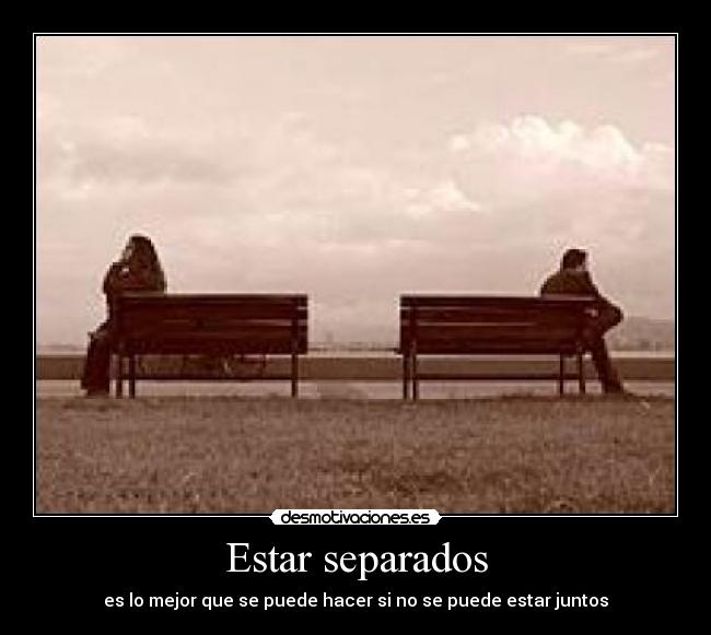 Estar separados - 