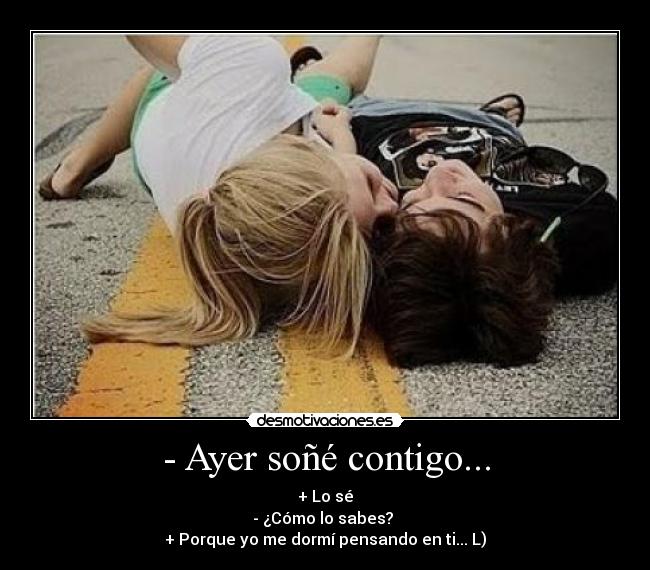 - Ayer soñé contigo... - 