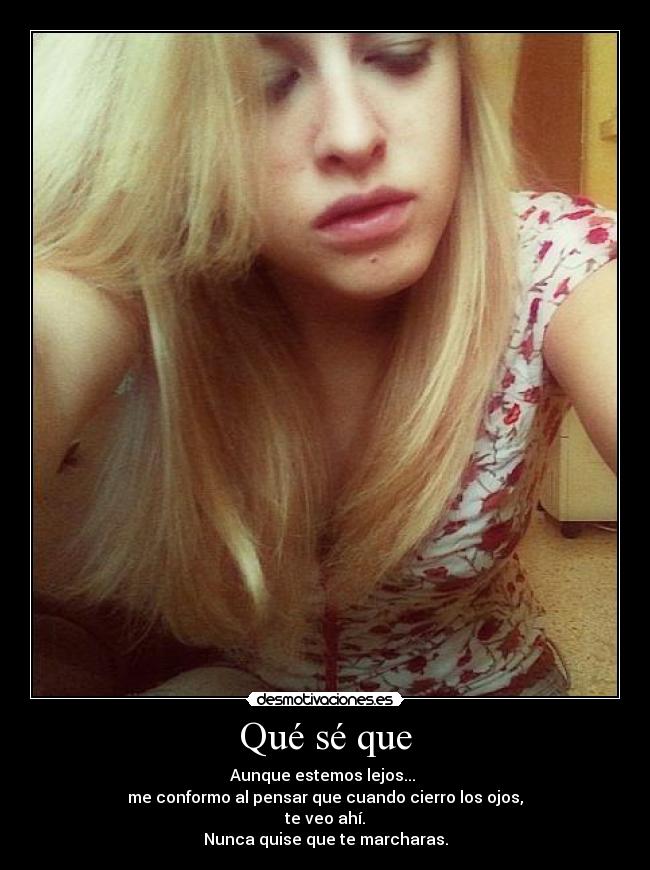 Qué sé que -