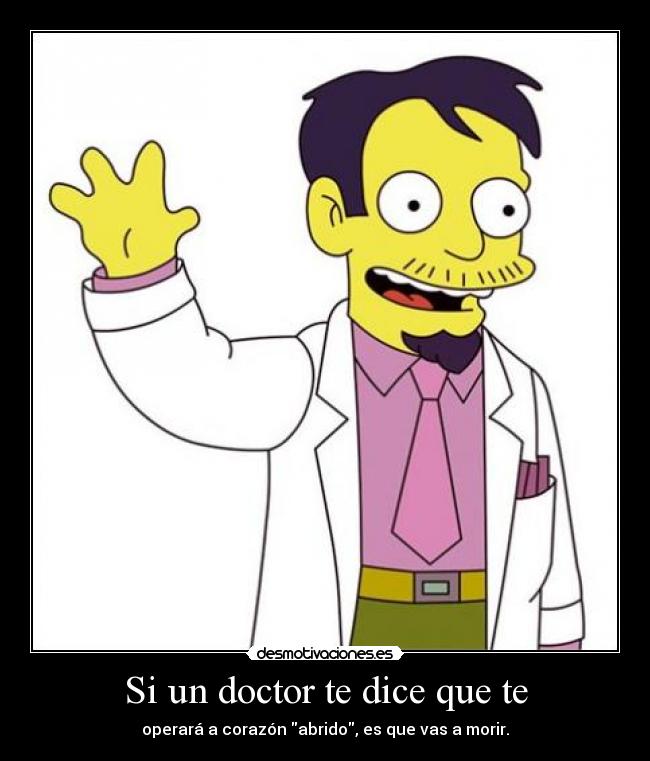 Si un doctor te dice que te - 