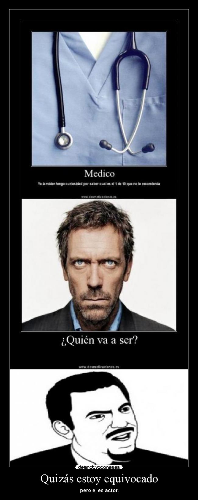 Quizás estoy equivocado -