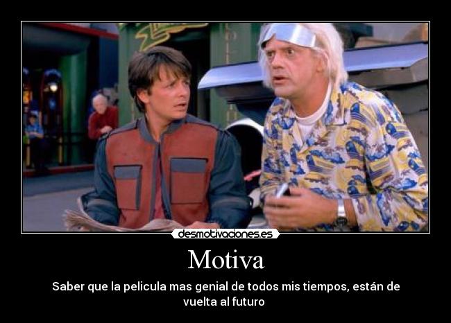 carteles volver futuro desmotivaciones