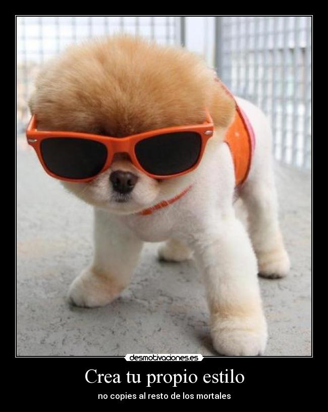 Crea tu propio estilo - no copies al resto de los mortales