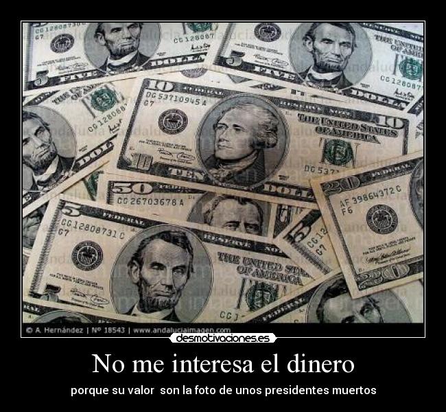 carteles dinero dienero desmotivaciones