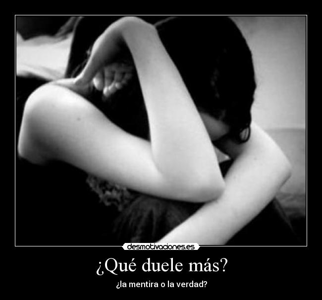 ¿Qué duele más? -