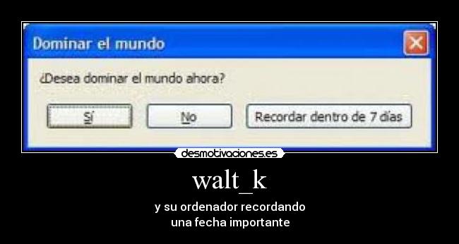walt_k -