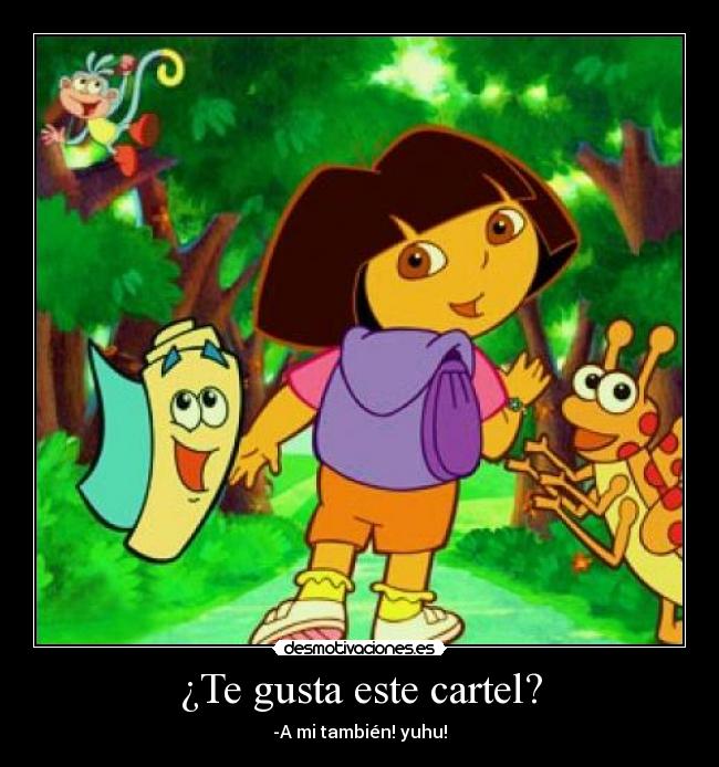 ¿Te gusta este cartel? - -A mi también! yuhu!