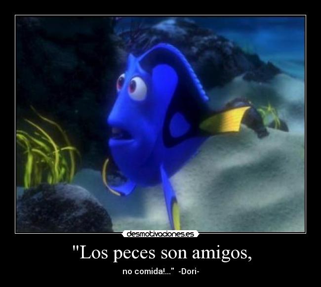 carteles amigos dori peces desmotivaciones