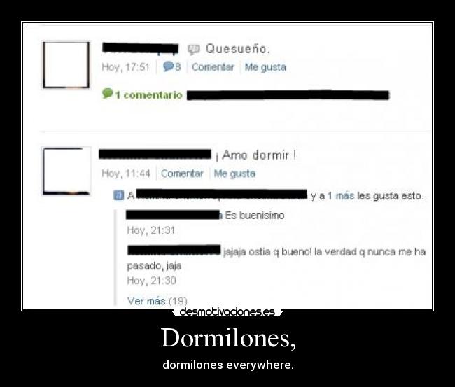 Dormilones, - dormilones everywhere.