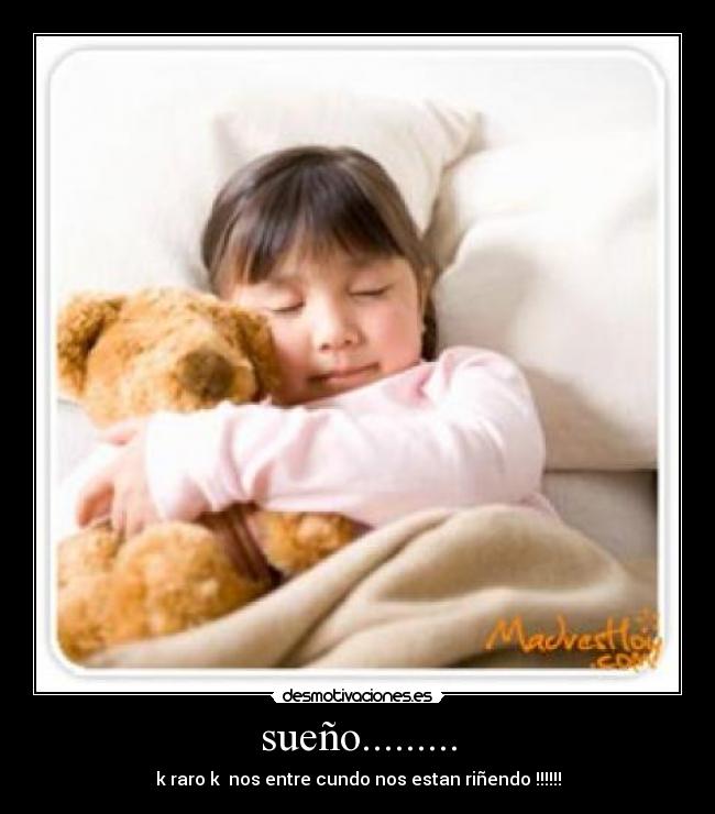 sueño......... -