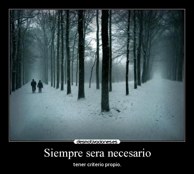 Siempre sera necesario -