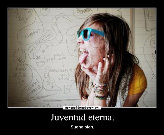 Juventud eterna. - 