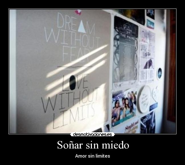 Soñar sin miedo - Amor sin limites