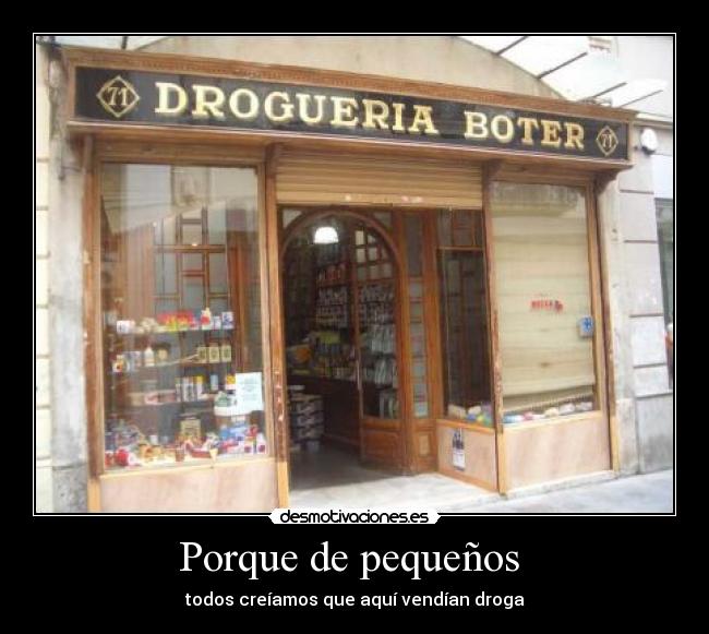 Porque de pequeños -