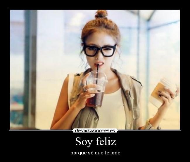 Soy feliz - 