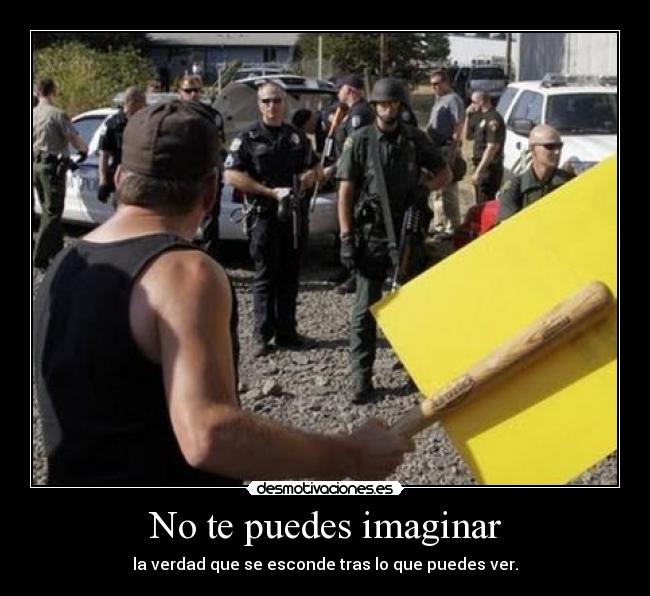 No te puedes imaginar -