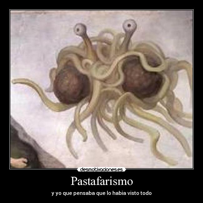 Pastafarismo - y yo que pensaba que lo habia visto todo