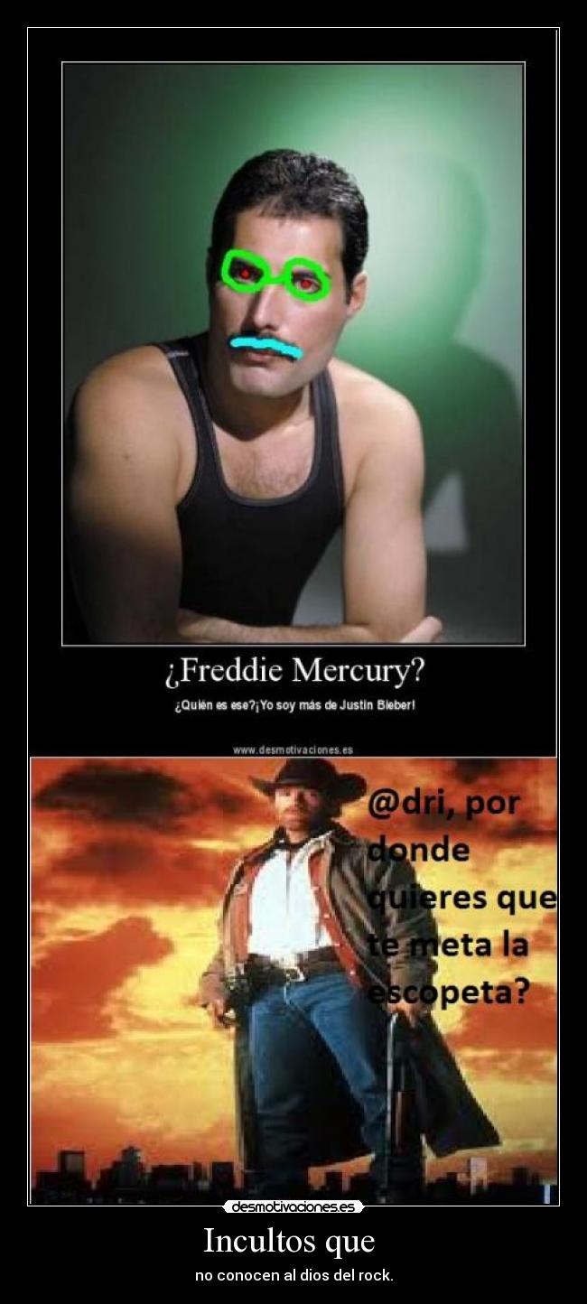 carteles incultosquenoconocenaldiosrockidiotasquenosabenquienesfreedieyqueprefierenamierda desmotivaciones