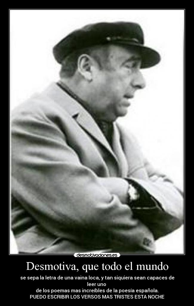 Desmotiva, que todo el mundo - 