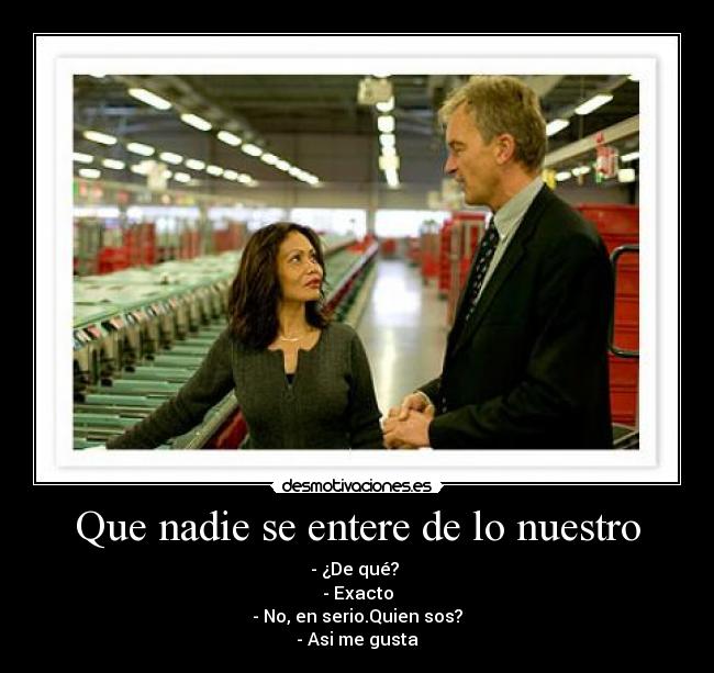 Que nadie se entere de lo nuestro -