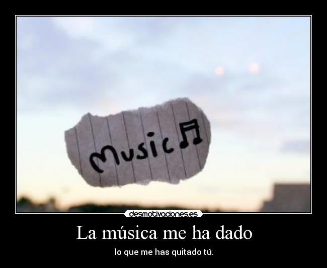 La música me ha dado -