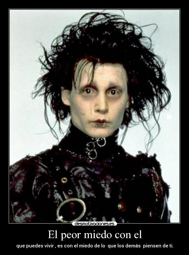 El peor miedo con el -