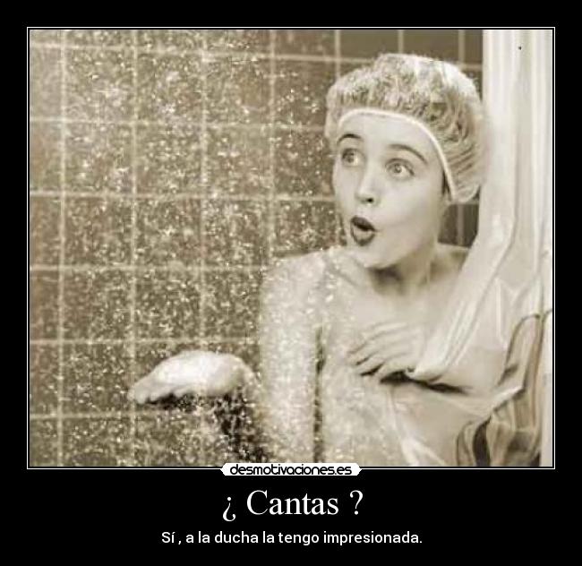 ¿ Cantas ? - 