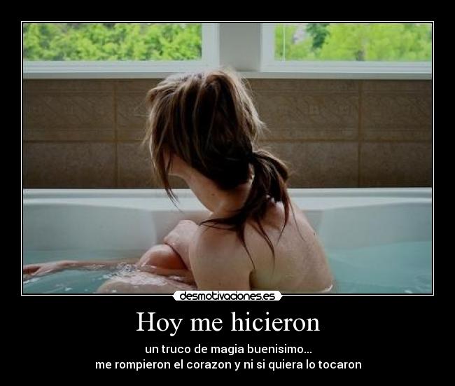 Hoy me hicieron - 