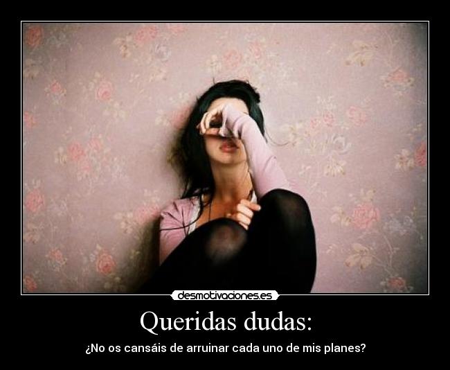 Queridas dudas: - 