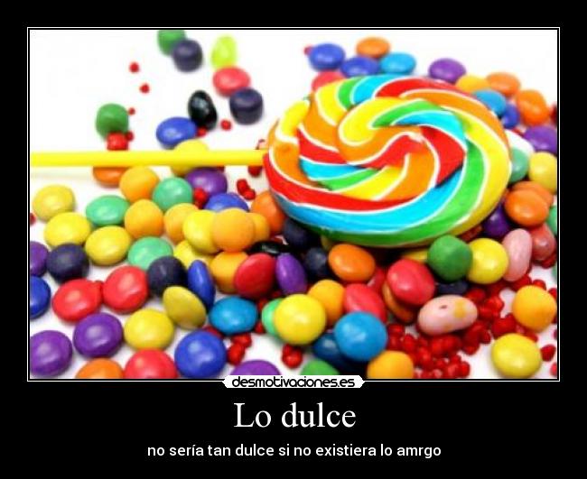 Lo dulce -