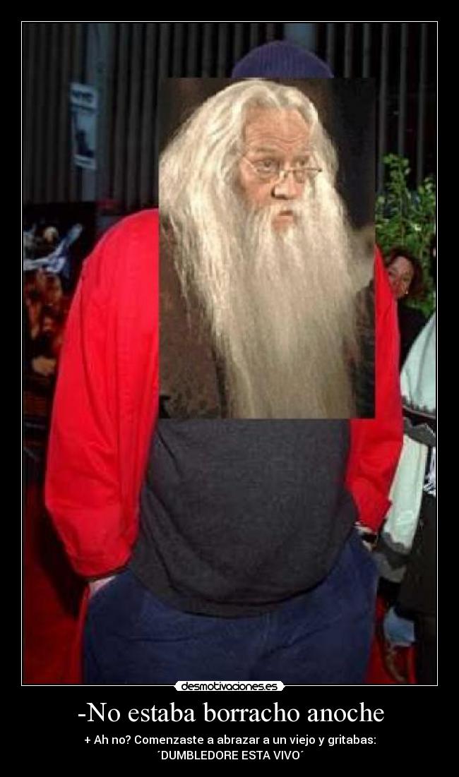 -No estaba borracho anoche - 