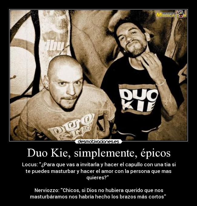 Duo Kie, simplemente, épicos -