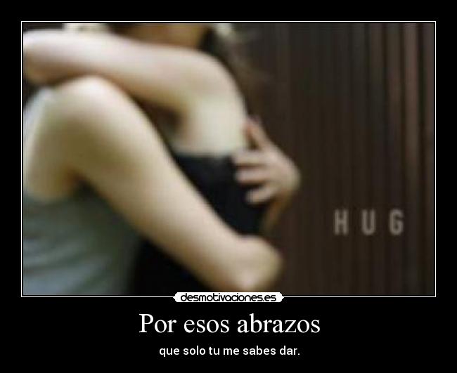 Por esos abrazos -