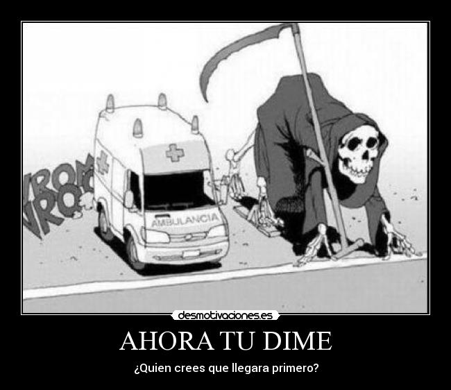 AHORA TU DIME - ¿Quien crees que llegara primero?