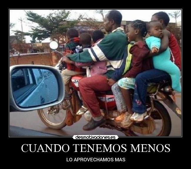 CUANDO TENEMOS MENOS -