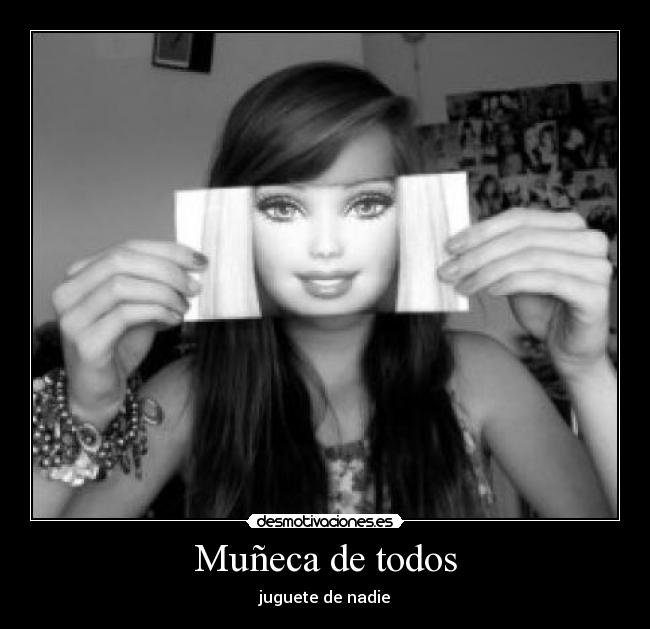 Muñeca de todos - juguete de nadie