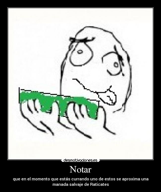 Notar - que en el momento que estás currando uno de estos se aproxima una
manada salvaje de Raticates